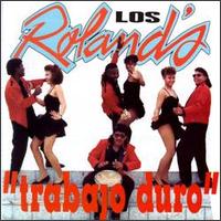 Los Rolands - Trabajo Duro lyrics