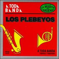 Los Plebeyos - A Toda Banda lyrics