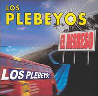 Los Plebeyos - El Regreso lyrics