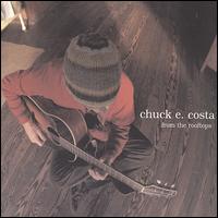 Chuck E. Costa - From the Rooftops lyrics