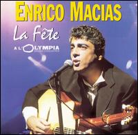 Enrico Macias - La Fete A L'Olympia [live] lyrics