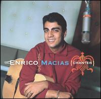 Enrico Macias - Chanter lyrics