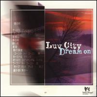 Luv City - Dream On lyrics