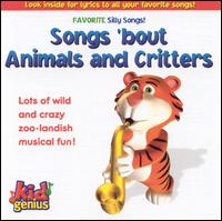 Kid Genius - Silly Songs 'Bout Animals and Critters lyrics