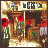 La Cisco [Latin] - La Ancora in Tempo Per Fare Tardi lyrics
