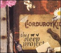 Corduroy Kid - The Sleep Project lyrics