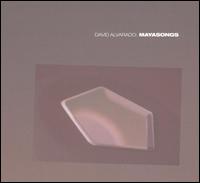 David Alvarado - Mayasongs lyrics