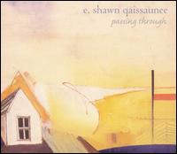 E. Shawn Qaissaunee - Passing Through lyrics