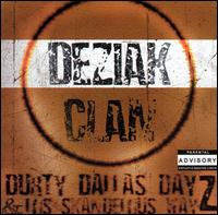 Deziak Clan - Durty Dallas Dayz and los Skandelous Ways lyrics