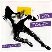 Roy Tavare - Arrebatame lyrics