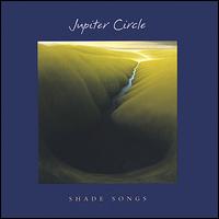 Jupiter Circle - Shade Songs lyrics