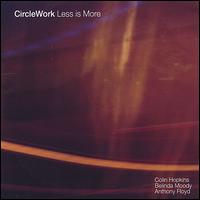 Circle Work - Less Is More lyrics