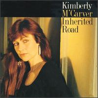 Kimberly M'Carver - Inherited Road lyrics