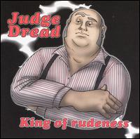 Judge Dread - King of Rudeness lyrics