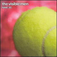 The Visible Men - Love:30 lyrics