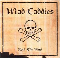 Mad Caddies - Rock the Plank lyrics