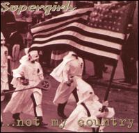Supergirls - Not My Country lyrics