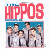The Hippos - Heads Are Gonna Roll lyrics