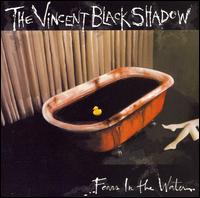 The Vincent Black Shadow - Fear's in the Water lyrics