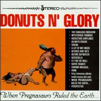 Donuts N Glory - When Pregnasaurus Ruled the Earth lyrics