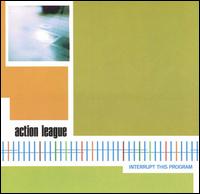 Action League - Interrupt This Program lyrics