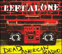 Left Alone - Dead American Radio lyrics