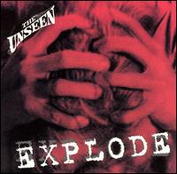 The Unseen - Explode lyrics