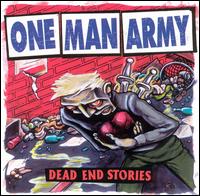 One Man Army - Dead End Stories lyrics