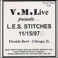 L.E.S. Stitches - V.M. Live lyrics