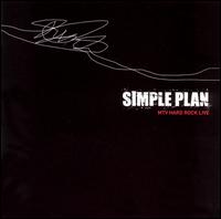 Simple Plan - Live from the Hard Rock lyrics