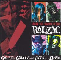 Balzac - Out of the Grave and into the Dark [CD & DVD] lyrics