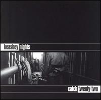 Catch 22 - Keasbey Nights lyrics