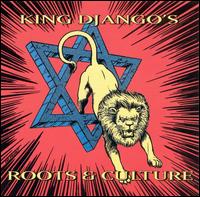 King Django - King Django's Roots & Culture lyrics