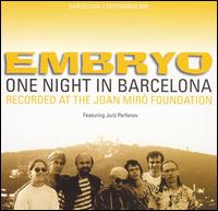 Embryo - One Night in Barcelona lyrics