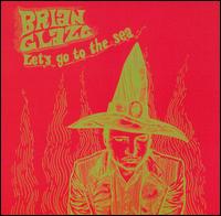 Brian Glaze - Let's Go to the Sea lyrics