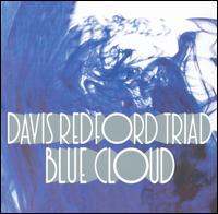Davis Redford Triad - Blue Cloud lyrics
