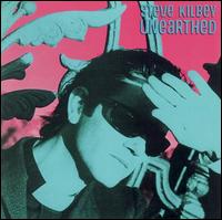 Steve Kilbey - Unearthed lyrics