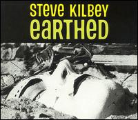 Steve Kilbey - Earthed lyrics