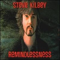 Steve Kilbey - Remindlessness lyrics
