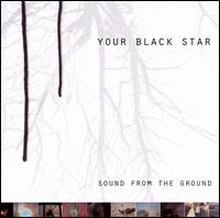 Your Black Star - Sound from the Ground lyrics
