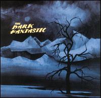 The Dark Fantastic - The Dark Fantastic lyrics
