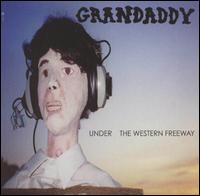 Grandaddy - Under the Western Freeway lyrics