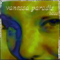 Vanessa Paradis - Bliss lyrics