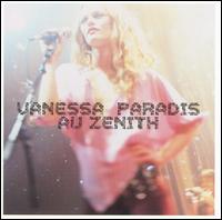 Vanessa Paradis - Vanessa Paradis Au Zenith [live] lyrics