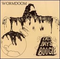 Wormdoom - Last Days Boogie lyrics