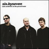 Six by Seven - Club Sandwich at the Peveril Hotel lyrics