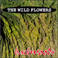 The Wild Flowers - Backwoods lyrics