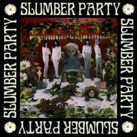 Slumber Party - Slumber Party lyrics