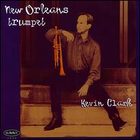 Kevin Clark - New Orleans Trumpet lyrics