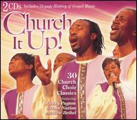 Urban Nation - Church It Up: 30 Church Choir Classics lyrics